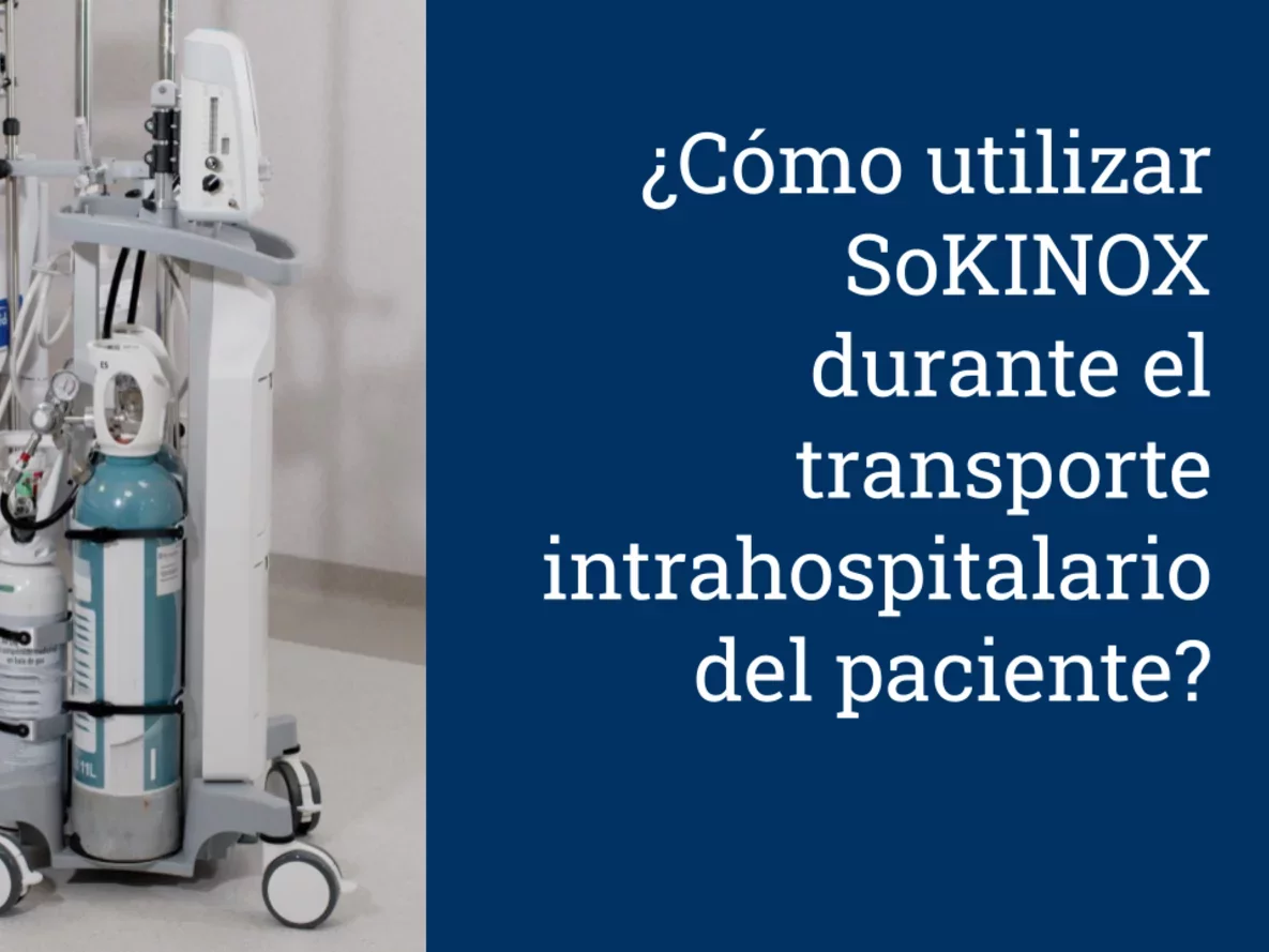 Cómo utilizar SoKINOX durante el transporte intrahospitalario del paciente